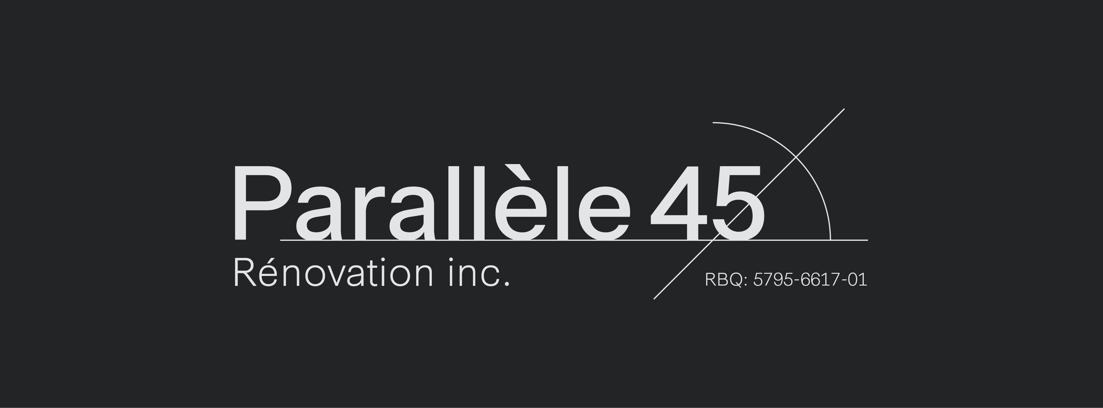 Parallèle 45 Rénovation inc.
