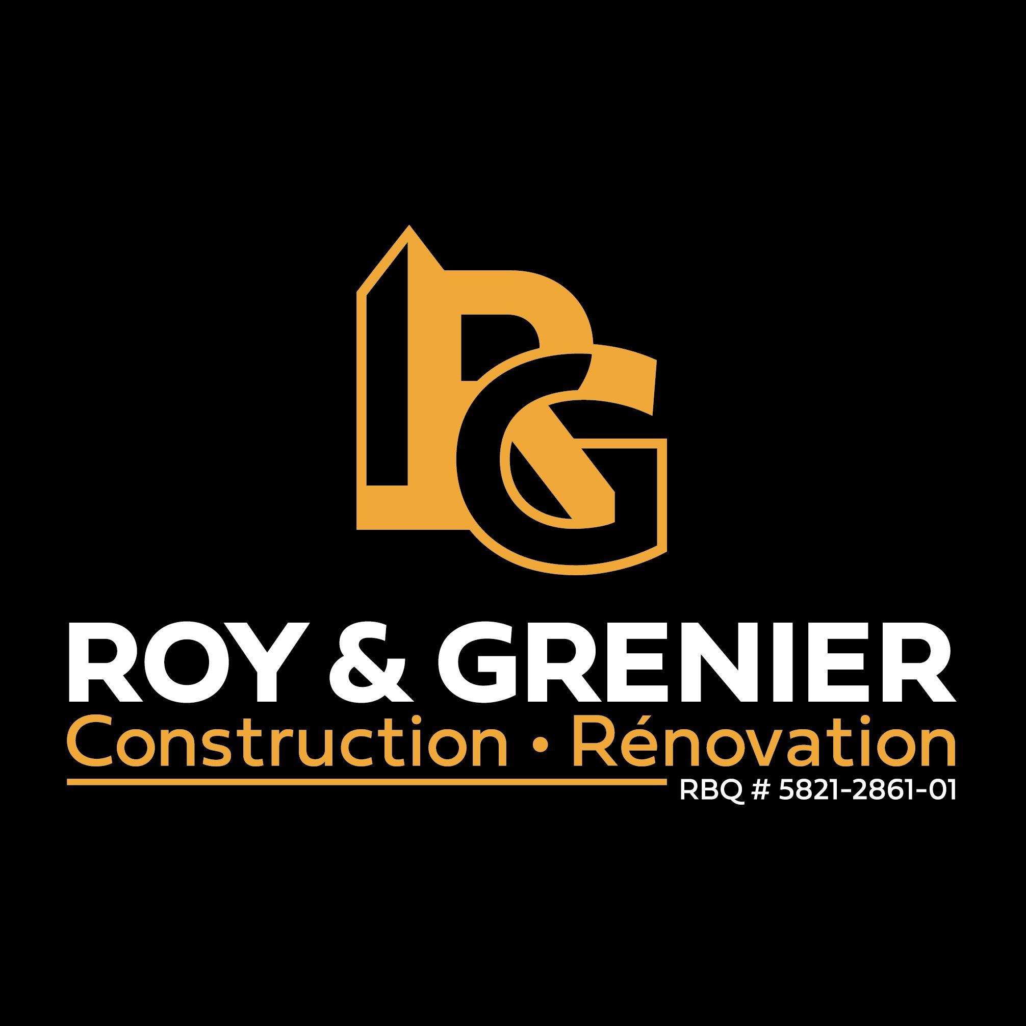 Construction Rénovation Roy & Grenier inc.