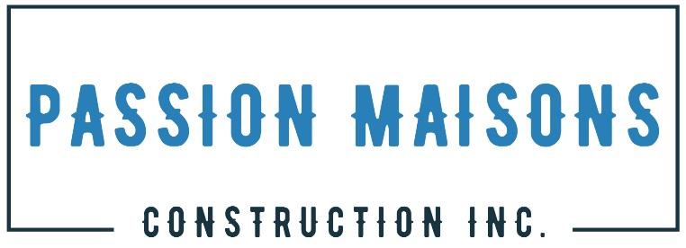 Passion Maisons Construction inc.