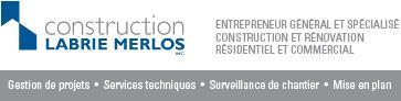 Construction Labrie Merlos inc.